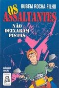 Os Assaltantes não Deixaram Pistas Os Assaltantes não Deixaram Pistas