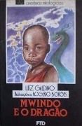 Mwindo e o Dragão Mwindo e o Dragão