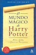 O Mundo Mágico de Harry Potter O Mundo Mágico de Harry Potter