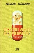 Gostei Mais do Primeiro (Humor em Pílulas II) Gostei Mais do Primeiro (Humor em Pílulas II)
