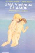 Uma Vivência de Amor Uma Vivência de Amor