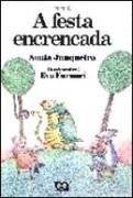 A Festa Encrencada A Festa Encrencada