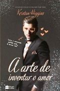 A Arte de Inventar o Amor A Arte de Inventar o Amor