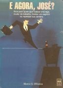 E Agora, José? E Agora, José?