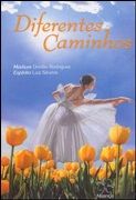 Diferentes Caminhos Diferentes Caminhos