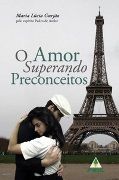 O Amor Superando Preconceitos O Amor Superando Preconceitos