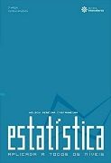 Estatística Aplicada a Todos os Níveis Estatística Aplicada a Todos os Níveis