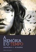 A Memória e o Tempo A Memória e o Tempo