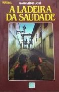 A Ladeira da Saudade