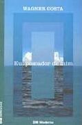 Eu, Pescador de Mim Eu, Pescador de Mim