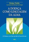 A Doena como Linguagem da Alma