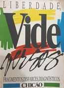 Liberdade, Vide Versos: Fragmentos, Disfarces, Diagnsticos