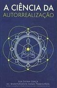 A Ciência da Autorrealização A Ciência da Autorrealização