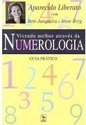 Vivendo Melhor Atravs da Numerologia