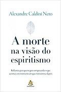 A Morte na Vis�o do Espiritismo