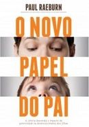 O Novo Papel do Pai O Novo Papel do Pai