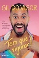 Tem Que Vigorar! Tem Que Vigorar!
