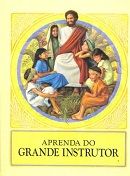 Aprenda do Grande Instrutor