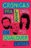 Crônicas para Ler em Qualquer Lugar Crônicas para Ler em Qualquer Lugar