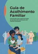 Guia de Acolhimento Familiar Guia de Acolhimento Familiar