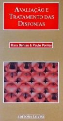 Avaliação e Tratamento das Disfonias Avaliação e Tratamento das Disfonias