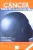 Câncer - Direito e Cidadania Câncer - Direito e Cidadania