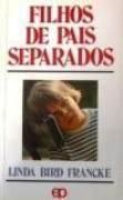 Filhos de Pais Separados Filhos de Pais Separados