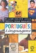 Portugus: Linguagens - 6 Srie