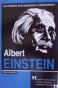 Albert Einstein - Os Homens que Mudaram a Humanidade