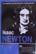 Isaac Newton - Os Homens que Mudaram a Humanidade