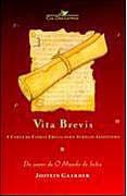 Vita Brevis - A Carta de Flria Emlia para Aurlio Agostinho