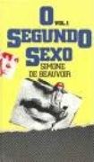 O Segundo Sexo - Vol. 1 - Fatos e Mitos