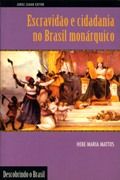 Escravido e Cidadania no Brasil Monrquico