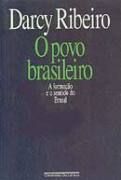O Povo Brasileiro - A Formao e o Sentido do Brasil