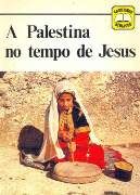 A Palestina no Tempo de Jesus
