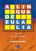A Lngua de Eullia: Novela Sociolingustica