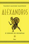 Alxandros 1 - O Sonho de Olympias