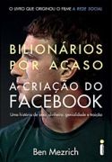 Bilionrios por Acaso - A Criao do Facebook