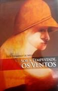 Sob a Tempestade, Os Ventos