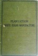 Plantation White Sugar Manufacture (em ingls)