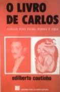 O Livro de Carlos Pena Filho - Poesia e Vida