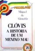 Clvis - A Histria de um Menino Mau