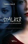 Stalker: Quando a Inveja se Torna uma Obsesso