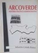 Arcoverde: Histria Poltico-Administrativa