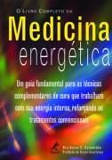 O Livro Completo da Medicina Energética