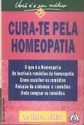 Cura-te pela Homeopatia
