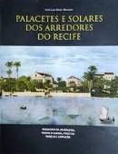 Palacetes e Solares dos Arredores do Recife