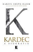 Kardec: A Biografia