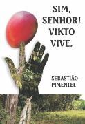 Sim, Senhor! Vikto Vive