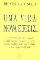Uma Vida Nova e Feliz...